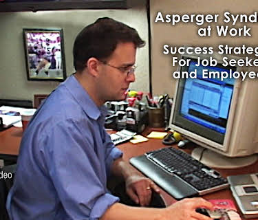 Asperger Syndrome at Work -  Success Strategies for Job Seekers and Employees