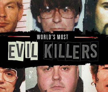 World's Most Evil Killers Season 1