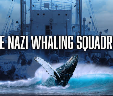 The Nazi Whaling Squadron (2022)