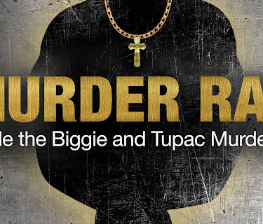 Murder Rap: Inside the Biggie and Tupac Murders (2015)