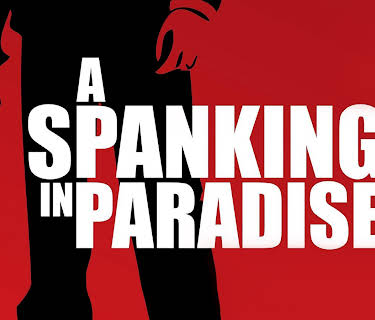 A Spanking in Paradise (2011)