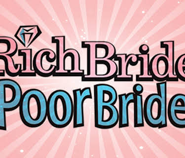 Rich Bride, Poor Bride