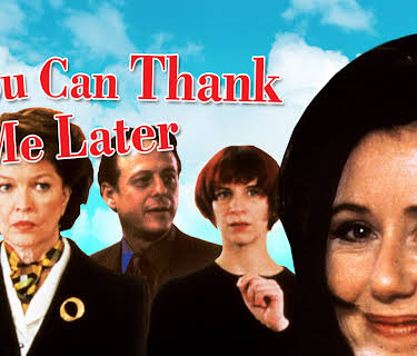 You Can Thank Me Later (1999)