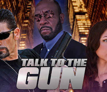 Talk to the Gun (2022)