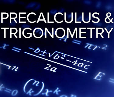 Mathematics Describing the Real World: Precalculus and Trigonometry