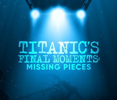 Titanic's Final Moments: Missing Pieces Season 1