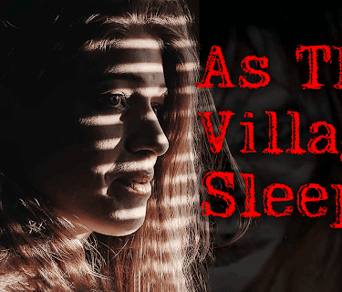 As The Village Sleeps (2021)
