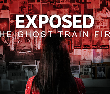 EXPOSED: The Ghost Train Fire