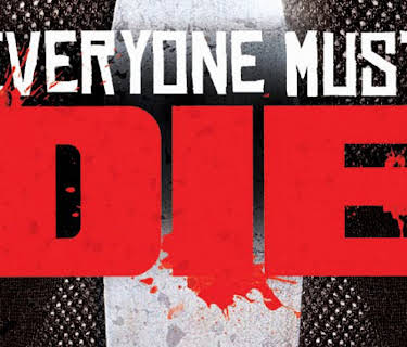 Everyone Must Die! (2012)