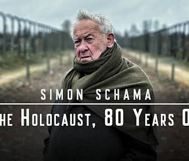 Simon Schama: The Holocaust, 80 Years On (2025)