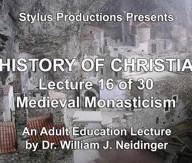 The History of Christianity.  Lecture 16 of 30.  Medieval Monasticism.