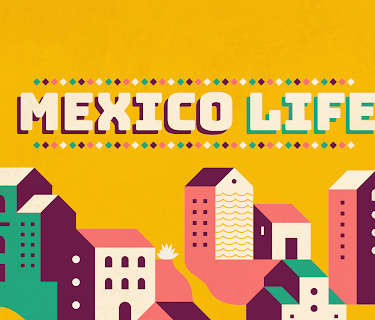 Mexico Life