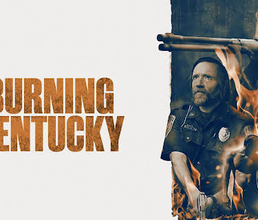 Burning Kentucky (2020)