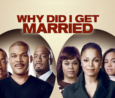 Tyler Perry's Why Did I Get Married (2007)