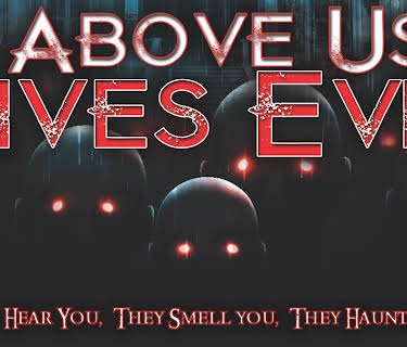 Above Us Lives Evil (2015)