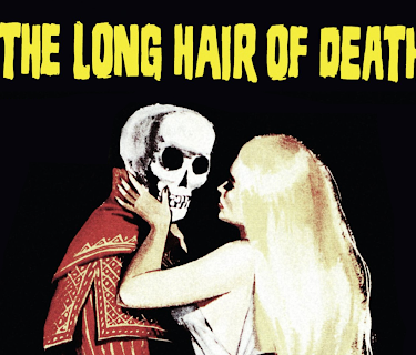 The Long Hair of Death (1965)
