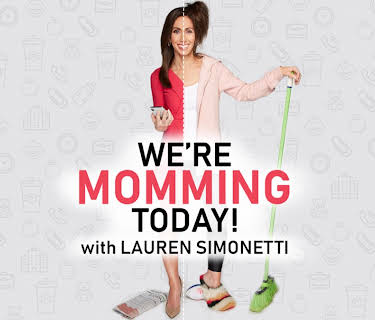We're Momming Today! with Lauren Simonetti