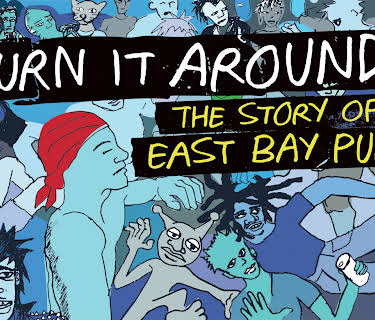Turn It Around: The Story Of East Bay Punk (2017)