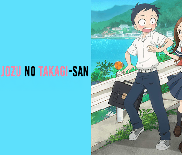 KARAKAI JOZU NO TAKAGI-SAN: Season 1