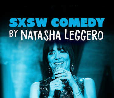 SXSW by Natasha Leggero Part 1 (2016)
