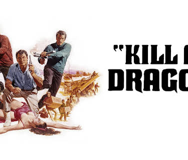 Kill A Dragon (1967)