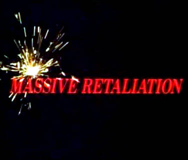 Massive Retaliation (1984)
