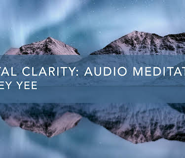 Mental Clarity: Audio Meditation (2021)