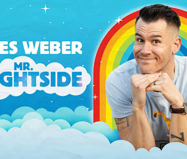 Myles Weber: Mr. Bright Side (2021)