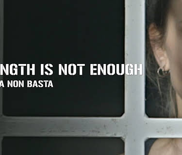 Strength Is Not Enough (2012)