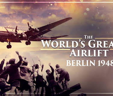 The World's Greatest Airlift - Berlin 1948 (2020)