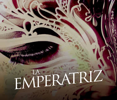 La Emperatriz (2015)