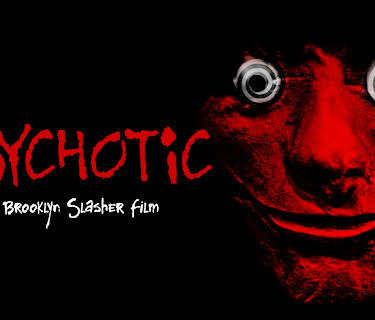 Psychotic! (2016)