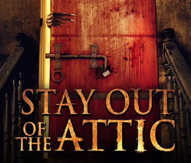 Stay Out of the F***king Attic (2021)