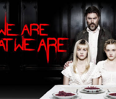 We Are What We Are (2013)