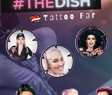 #THEDISH3: Tattoo Far (2023)