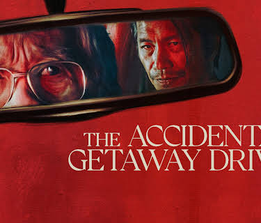 The Accidental Getaway Driver (2025)