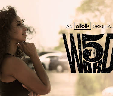 5th Ward: The Series