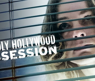 Deadly Hollywood Obsession (2019)