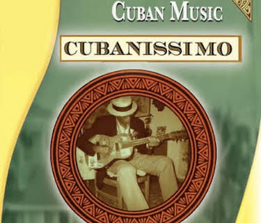 Cubanissimo: A History of Cuban Music (2004)