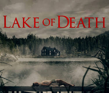 Lake of Death (2021)