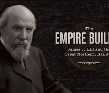 The Empire Builder: James J. Hill and the Great Northern Railway