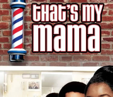 That's My Mama!