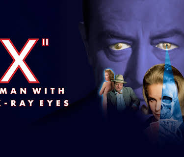 X: The Man with X-Ray Eyes (1963)