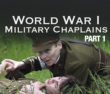 World War One Military Chaplains - Part Two