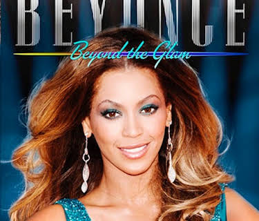 Beyonce: Beyond the Glam (2013)