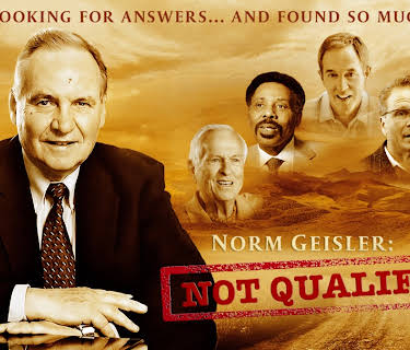 Norm Geisler: Not Qualified (2021)