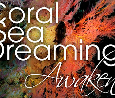 Coral Sea Dreaming Awaken (2010)