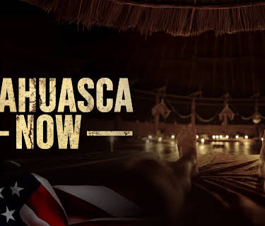 Ayahuasca Now (2024)