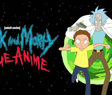 Rick and Morty: The Anime