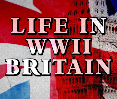 Life in WWII Britain (2019)
